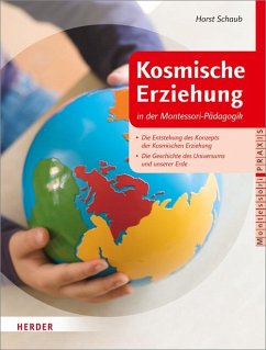 Kosmische Erziehung in der Montessori-Pädagogik - Schaub, Horst