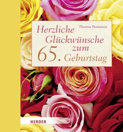 Herzliche Glückwünsche zum 65. Geburtstag - Romanus, Thomas