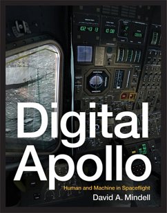 Digital Apollo: Human and Machine in Spaceflight - Mindell, David A. (Director, MIT)