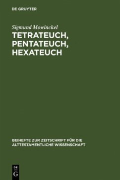 Tetrateuch, Pentateuch, Hexateuch - Mowinckel, Sigmund