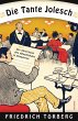 Die Tante Jolesch oder Der Untergang... - Bild 1