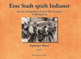 Eine Stadt spielt Indianer