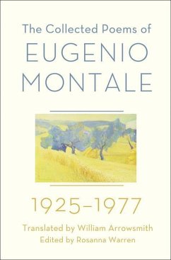 The Collected Poems of Eugenio Montale: 1925-1977 - Montale, Eugenio