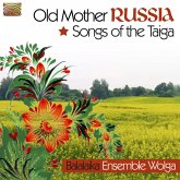 Old Mother Russia-Songs Of The Taiga