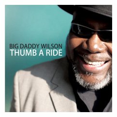 Thumb A Ride - Wilson,Big Daddy