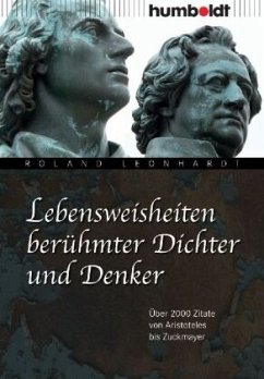 Lebensweisheiten berühmter Dichter und Denker - Leonhardt, Roland
