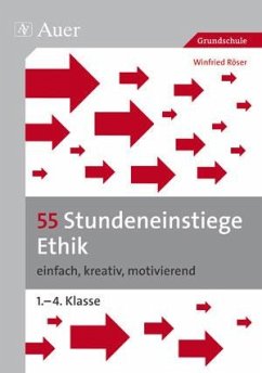 55 Stundeneinstiege Ethik - Röser, Winfried