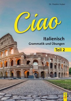 Ciao 2 - Italienisch für das 2. Lernjahr - Huber, Pauline