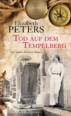 Tod auf dem Tempelberg / Amelia-Peabody-Krimi Bd.19 - Peters, Elizabeth