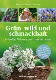 Grün, wild und schmackhaft