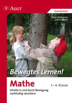 Bewegtes Lernen! Mathe - Beckmann, Heike;Riegel, Katrin