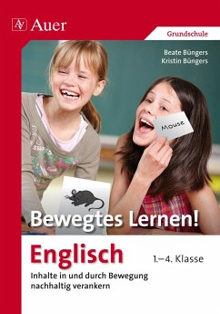 Bewegtes Lernen! Englisch 1.-4. Klasse - Büngers, Kristin;Büngers, Beate