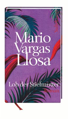 Lob der Stiefmutter - Vargas Llosa, Mario