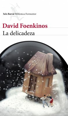 La delicadeza - Foenkinos, David