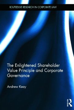 The Enlightened Shareholder Value Principle and Corporate Governance - Keay, Andrew