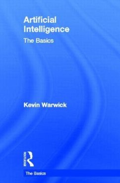 Artificial Intelligence: The Basics - Warwick, Kevin