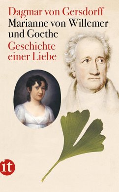 Marianne von Willemer und Goethe - Gersdorff, Dagmar von