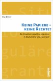 Keine Papiere - keine Rechte?