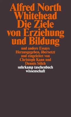 Die Ziele von Erziehung und Bildung und andere Essays - Whitehead, Alfred North