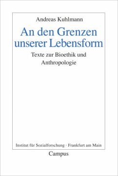 An den Grenzen unserer Lebensform - Kuhlmann, Andreas