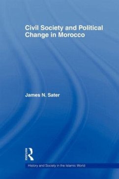 Civil Society and Political Change in Morocco - Sater, James N