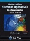 Administración de sistemas operativos : un enfoque práctico