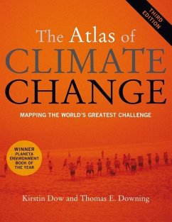 The Atlas of Climate Change - Dow, Kirstin; Downing, Thomas E