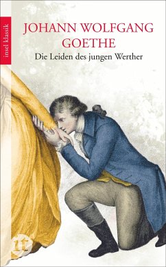 Die Leiden des jungen Werther - Goethe, Johann Wolfgang von