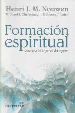 Formación espiritual : siguiendo los impulsos del espíritu - Nouwen, Henri J. M.