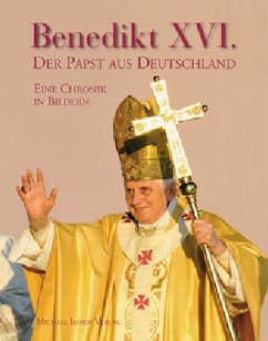 Benedikt XVI., Der Papst aus Deutschland - Imhof, Michael