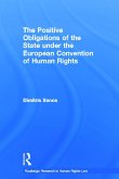 The Positive Obligations of the State under the European Convention of Human Rights