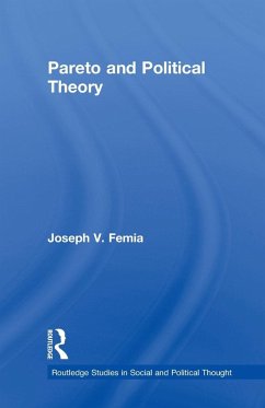 Pareto and Political Theory - Femia, Joseph V. (University of Liverpool, UK)