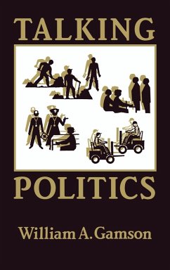 Talking Politics - Gamson, William A.