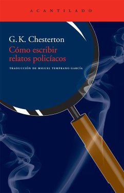 Cómo escribir relatos policíacos - Chesterton, G. K.