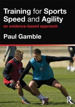 Training for Sports Speed and Agility - Gamble, Paul (Informed Learning and Professional Development Limited