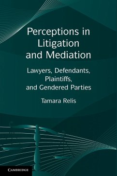 Perceptions in Litigation and Mediation - Relis, Tamara