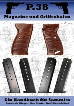 P. 38 Magazine und Griffschalen - Clarin, Ron;Vlieger, Dennis de;Roth, Wolf-Dietrich