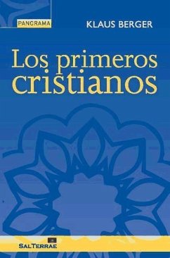 Los primeros cristianos - Berger, Klaus