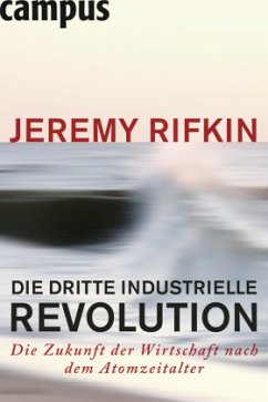 Die dritte industrielle Revolution - Rifkin, Jeremy