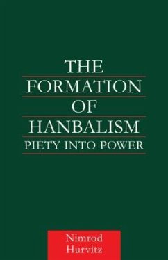 The Formation of Hanbalism - Hurvitz, Nimrod