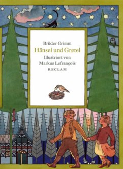 Hänsel und Gretel - Grimm, Jacob;Grimm, Wilhelm