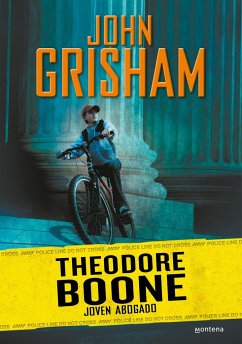 Theodore Boone. Joven abogado - Grisham, John