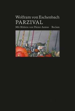 Parzival: Vorzugsausgabe. Mit einer Originalradierung von Dieter Asmus. 100 signierte und nummerierte Exemplare - Wolfram von, Eschenbach, Dieter Asmus Peter Knecht u. a.