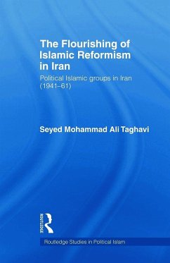 The Flourishing of Islamic Reformism in Iran - Taghavi, Seyed Mohammad Ali
