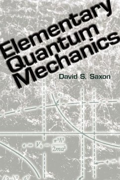 Elementary Quantum Mechanics - Saxon, David S