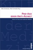 Pro-Age oder Anti-Aging?