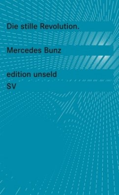 Die stille Revolution - Bunz, Mercedes