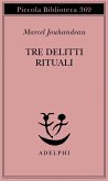 Tre delitti rituali Tre delitti rituali