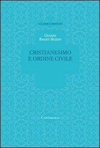 Cristianesimo e ordine civile - Baget Bozzo, Gianni