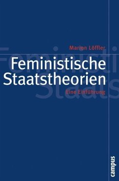 Feministische Staatstheorien - Löffler, Marion